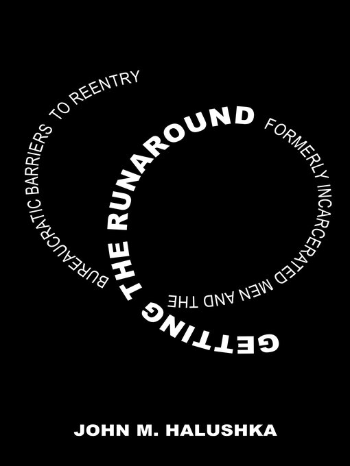 Title details for Getting the Runaround by John M. Halushka - Available